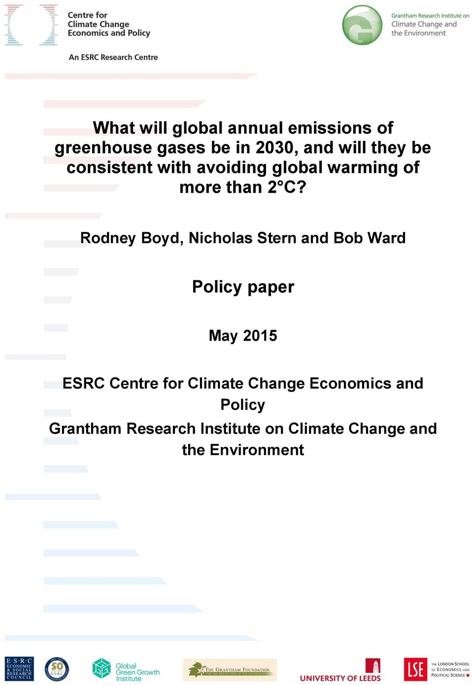 Rodney Boyd, Nicholas Stern and Bob Ward Policy paper May 2015 ESRC Centre for