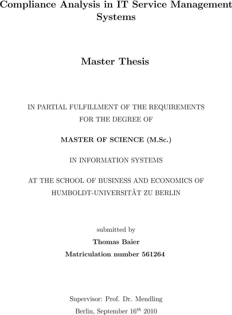 ) IN INFORMATION SYSTEMS AT THE SCHOOL OF BUSINESS AND ECONOMICS OF HUMBOLDT-UNIVERSITÄT