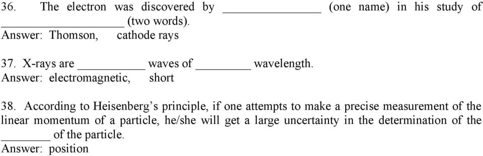 Answer: electromagnetic, short 38.
