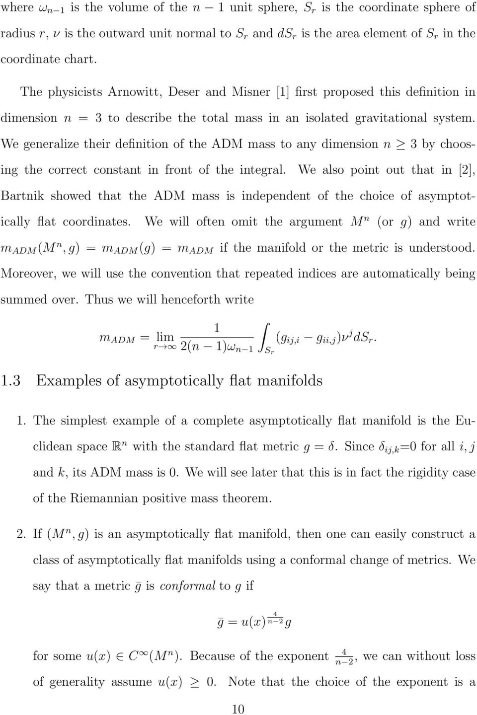 We generalize their definition of the ADM mass to any dimension n 3 by choosing the correct constant in front of the integral.