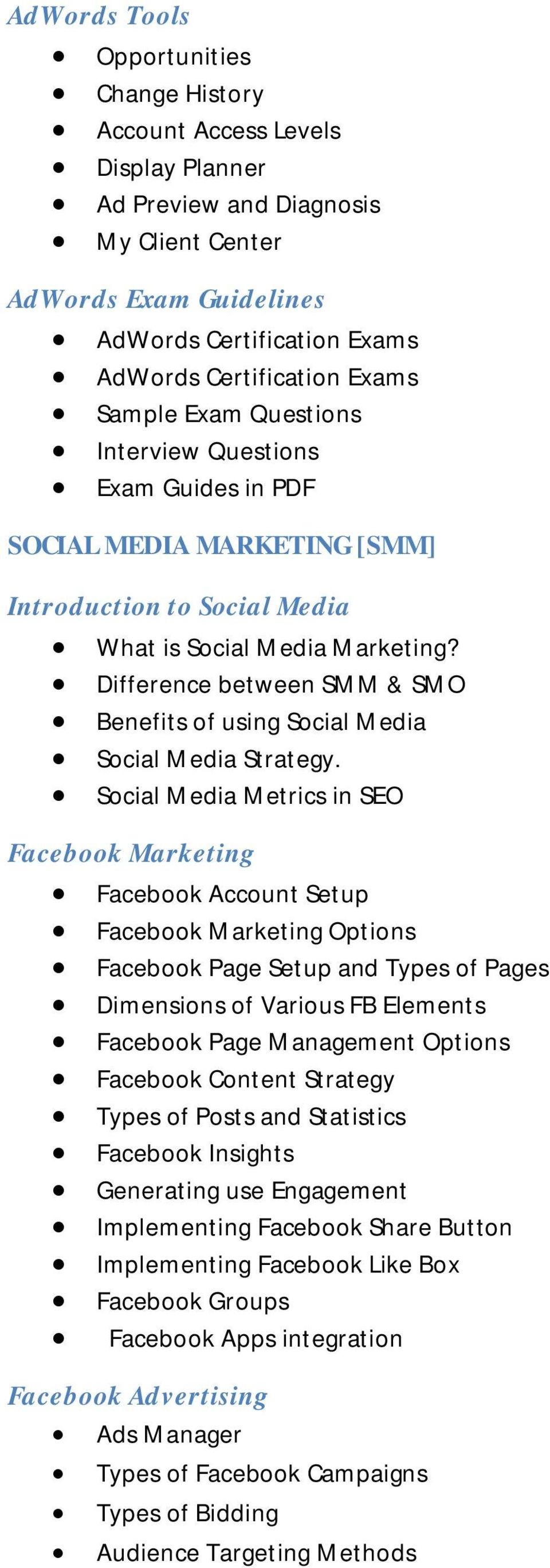 Difference between SMM & SMO Benefits of using Social Media Social Media Strategy.