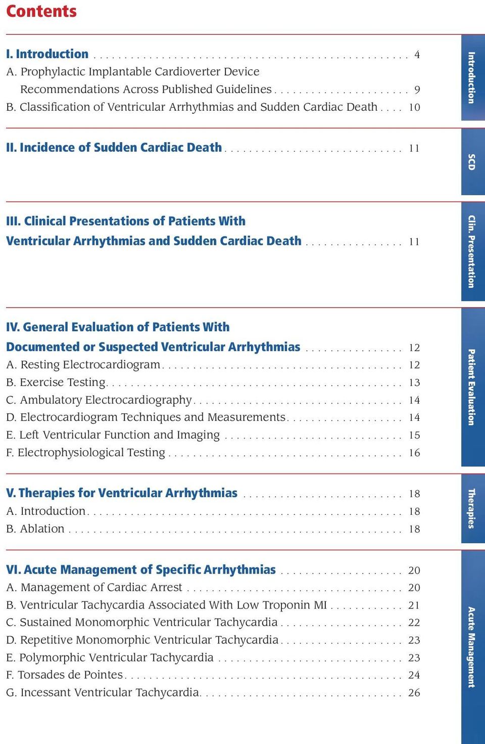 Clinical Presentations of Patients With Ventricular Arrhythmias and Sudden Cardiac Death................ 11 IV. General Evaluation of Patients With Documented or Suspected Ventricular Arrhythmias.