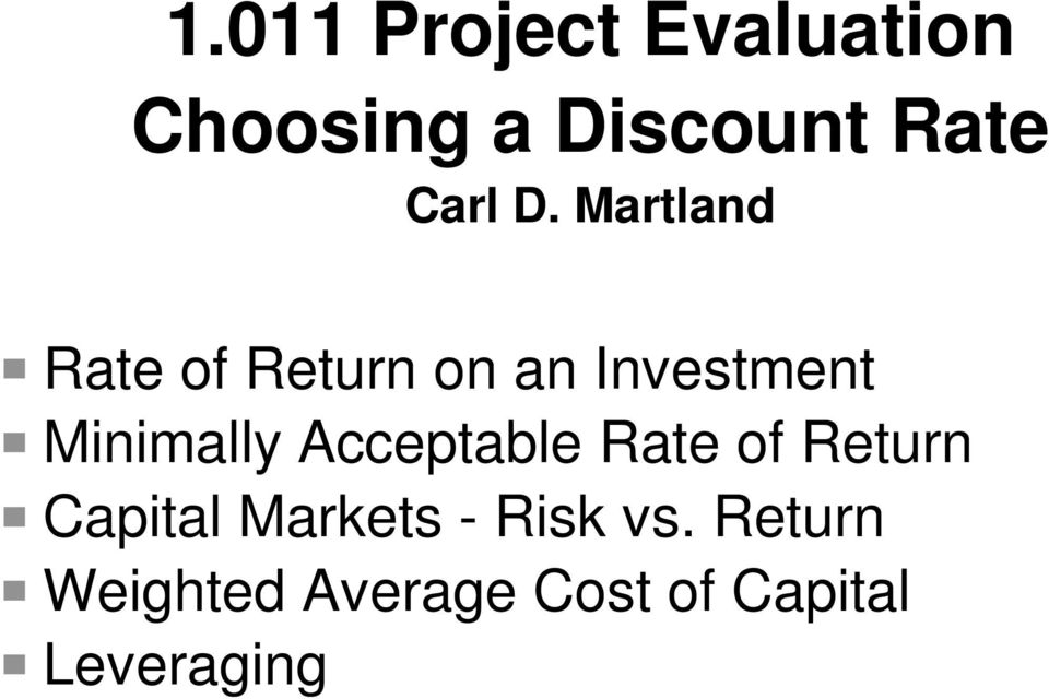 Martland Rate of Return on an Investment Minimally