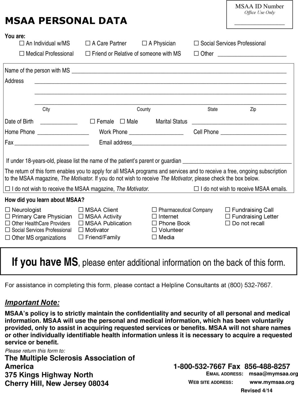 patient s parent or guardian The return of this form enables you to apply for all MSAA programs and services and to receive a free, ongoing subscription to the MSAA magazine, The Motivator.