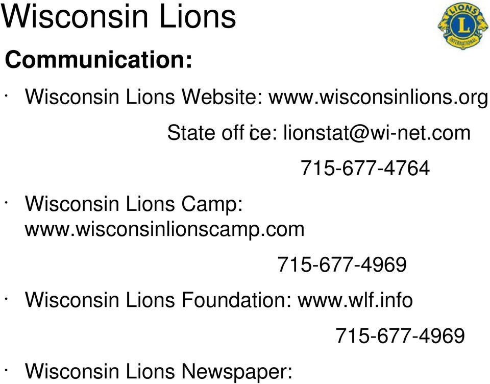 com State off ice: lionstat@wi-net.