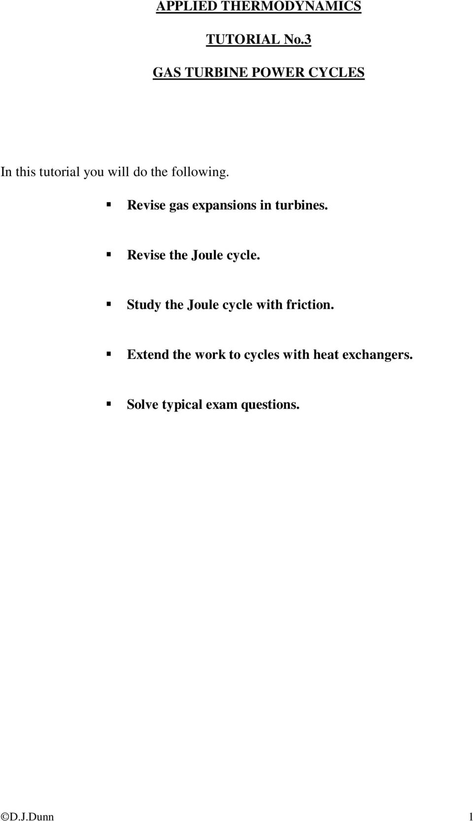 Revise gas expansions in turbines. Revise the Joule cycle.