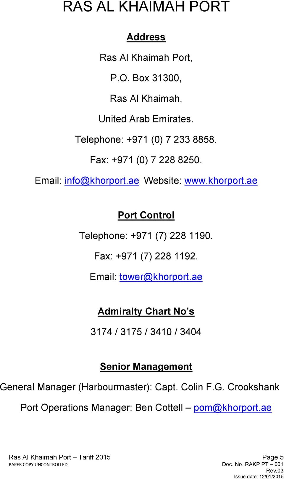 Fax: +971 (7) 228 1192. Email: tower@khorport.