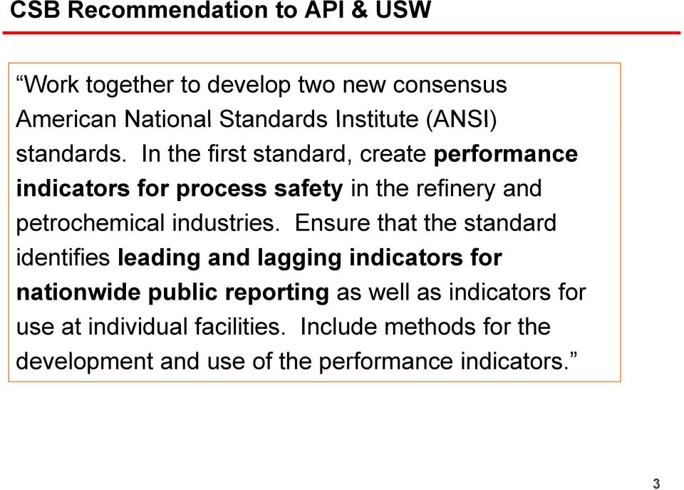 In the first standard, create performance indicators for process safety in the refinery and petrochemical industries.
