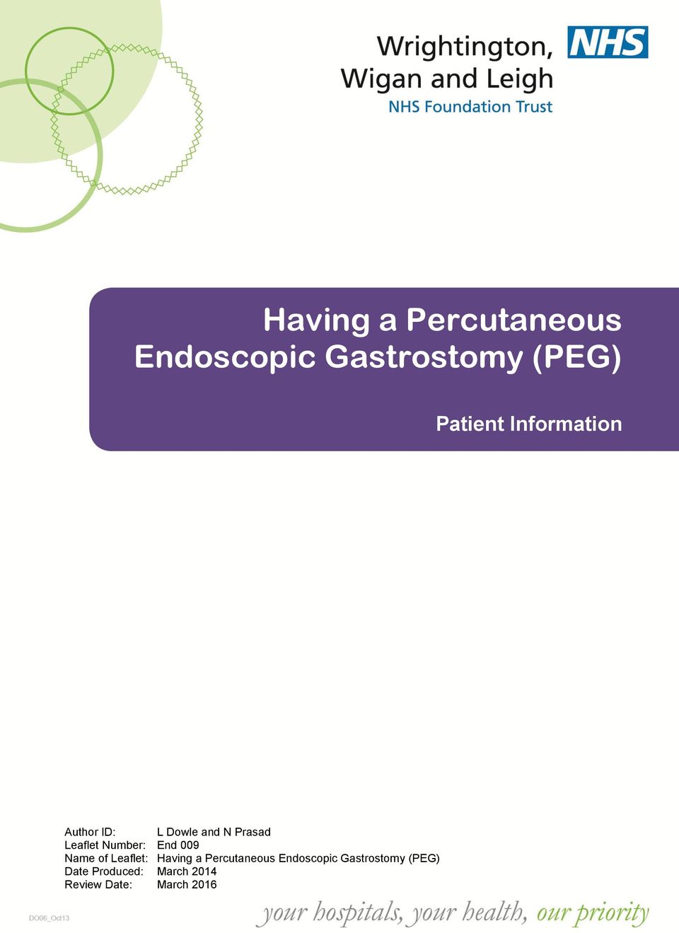 Having a Percutaneous Endoscopic Gastrostomy (PEG) Date Produced: March 2014