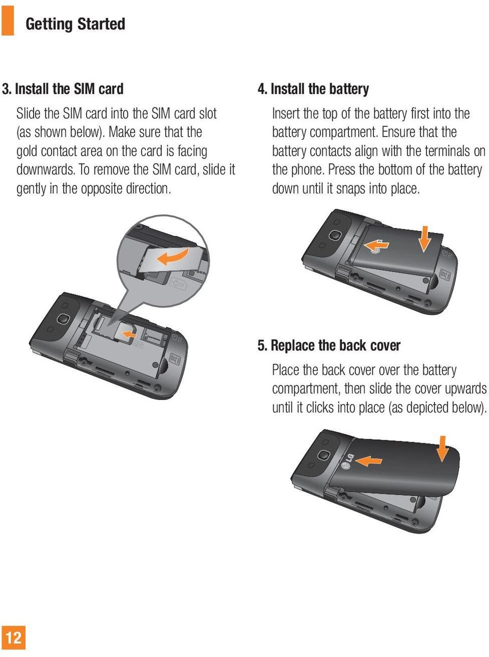 Install the battery Insert the top of the battery first into the battery compartment.