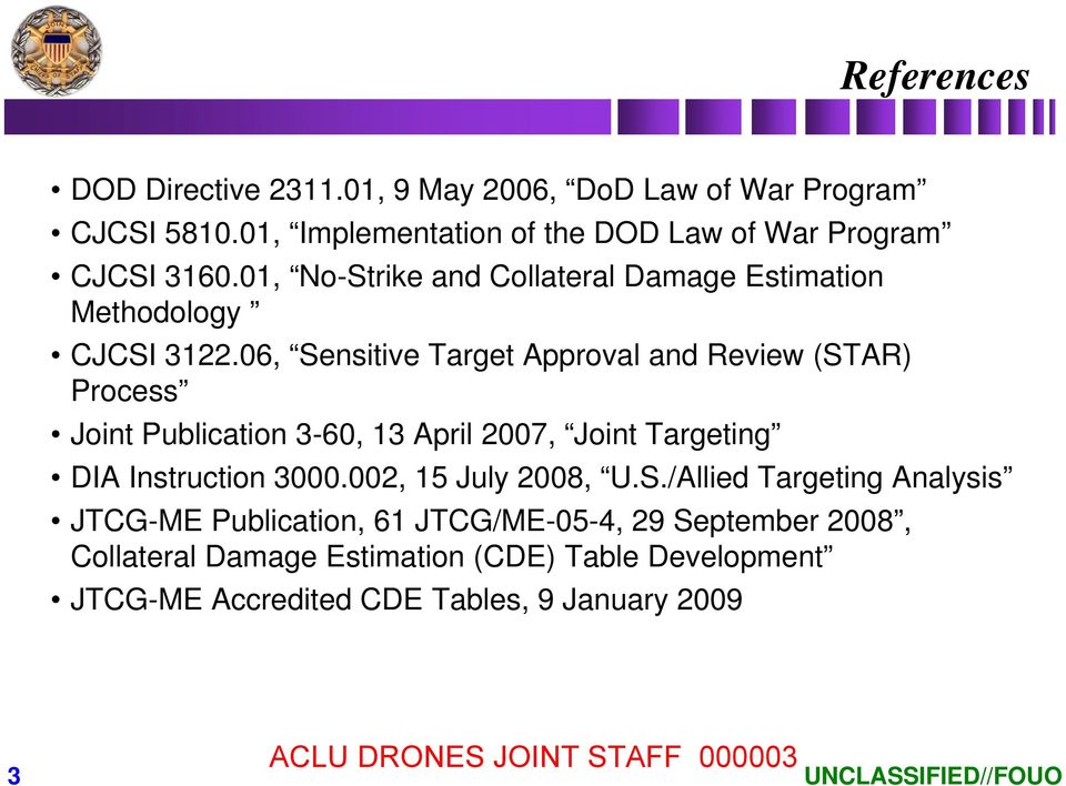 06, Sensitive Target Approval and Review (STAR) Process Joint Publication 3-60, 13 April 2007, Joint Targeting DIA Instruction 3000.