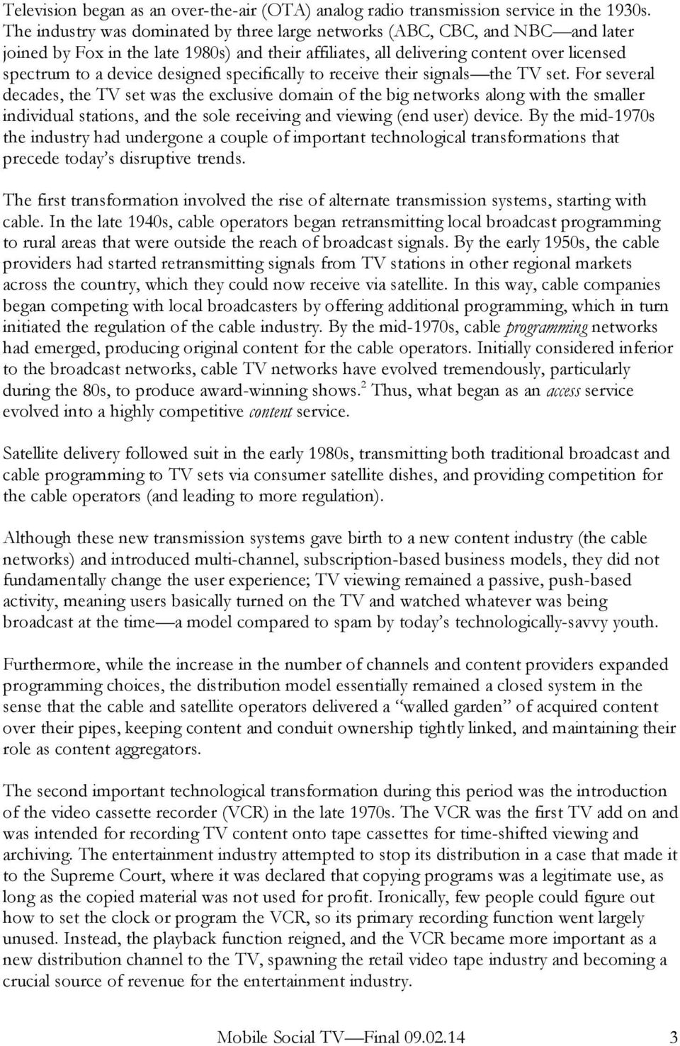 Short essay on the Impact of Cable TV on us