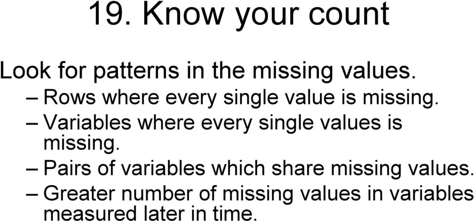 Variables where every single values is missing.