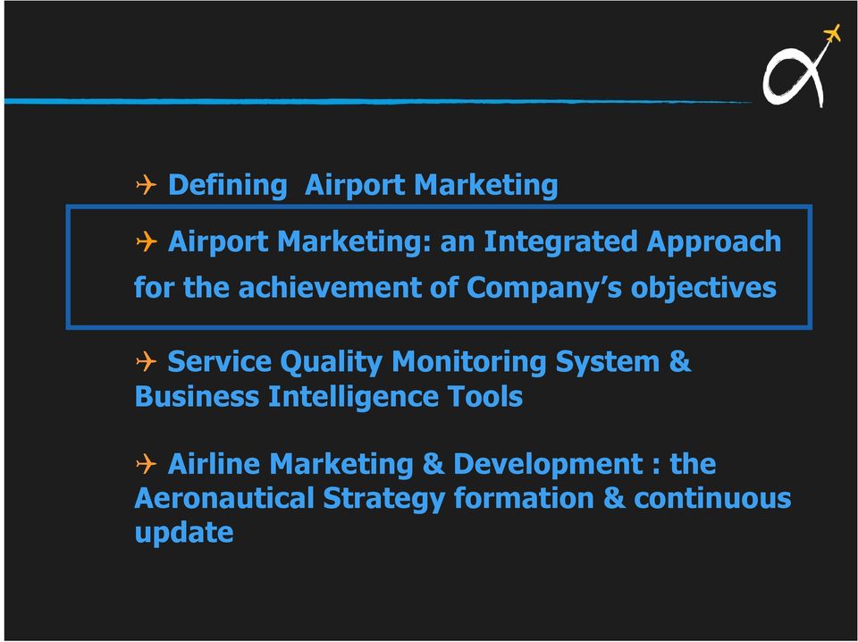 Quality Monitoring System & Business Intelligence Tools Airline