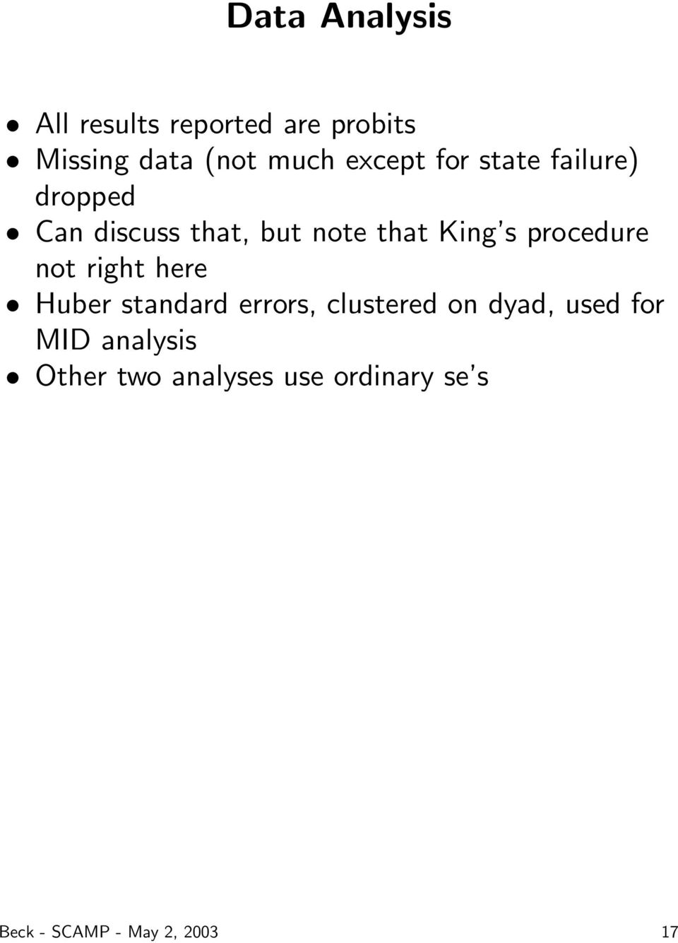 procedure not right here Huber standard errors, clustered on dyad, used