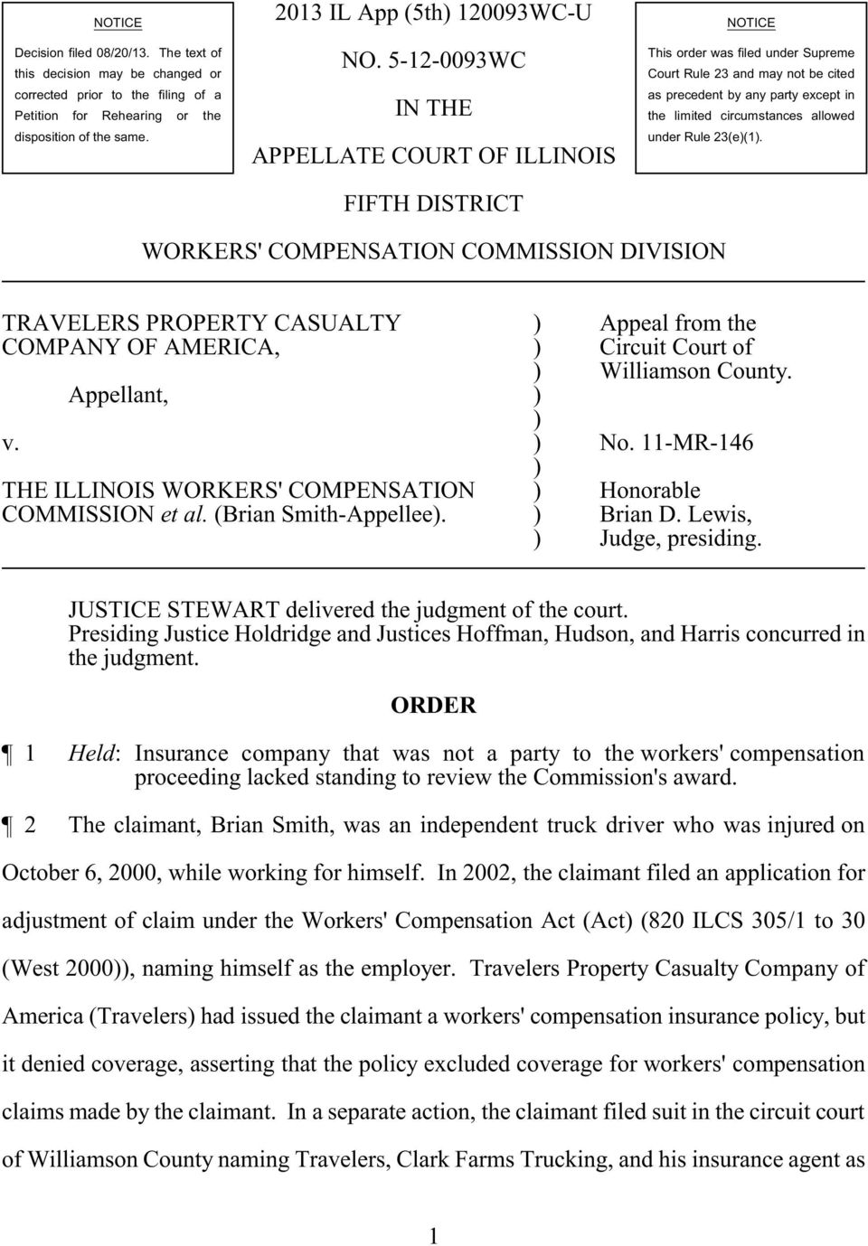 circumstances allowed under Rule 23(e(1. WORKERS' COMPENSATION COMMISSION DIVISION TRAVELERS PROPERTY CASUALTY Appeal from the COMPANY OF AMERICA, Circuit Court of Williamson County. Appellant, v. No.