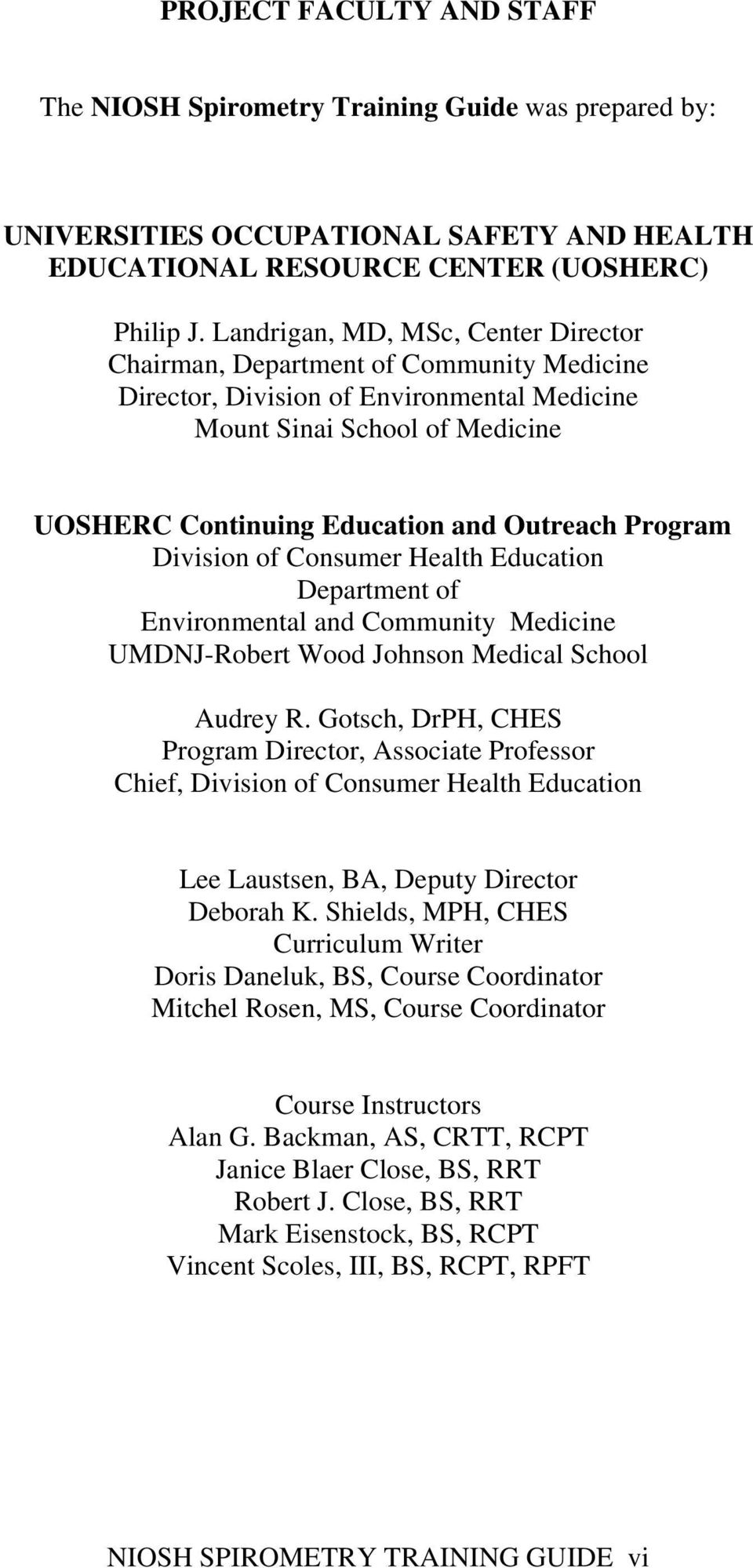 Program Division of Consumer Health Education Department of Environmental and Community Medicine UMDNJ-Robert Wood Johnson Medical School Audrey R.