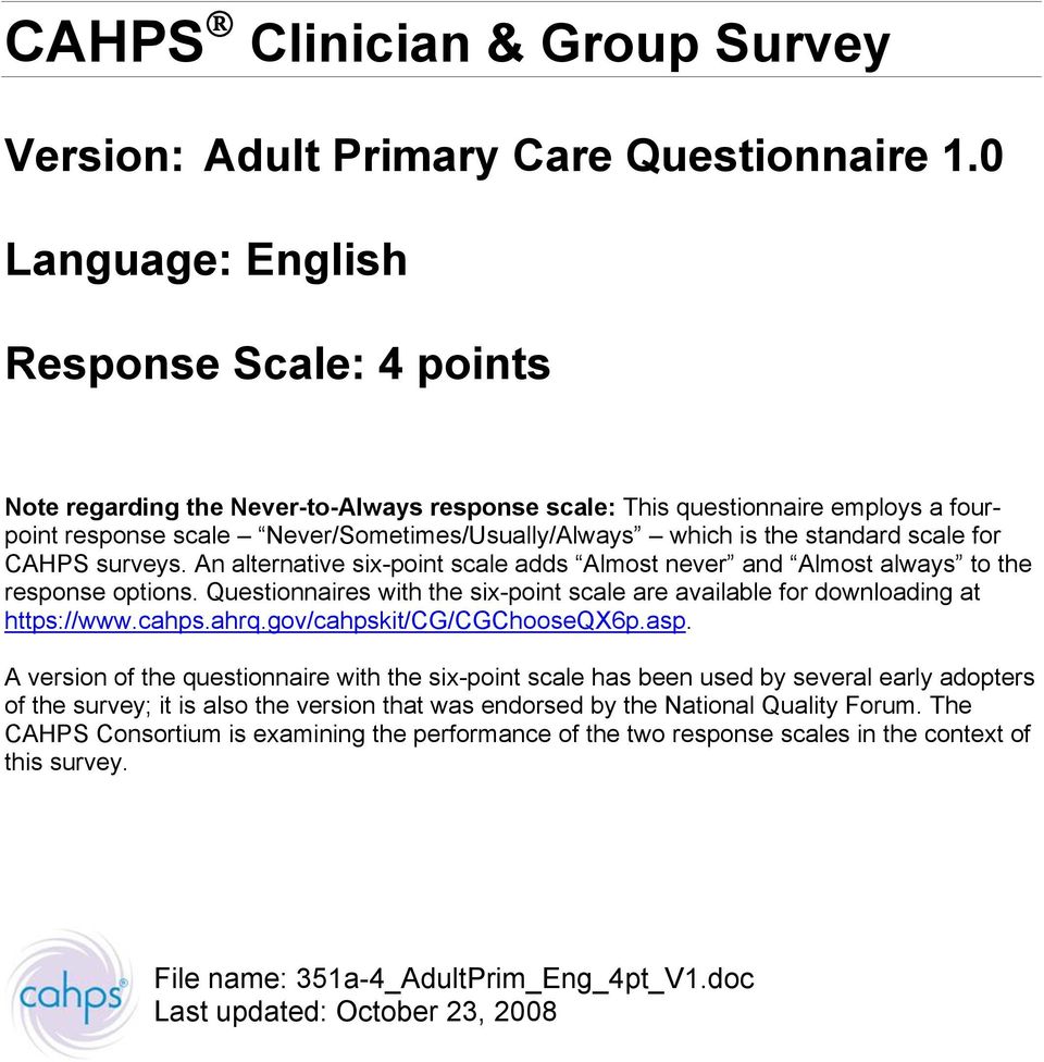 An alternative six-point scale adds Almost never and Almost always to the response options. Questionnaires with the six-point scale are available for downloading at https://www.cahps.ahrq.