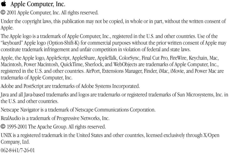 Use of the keyboard Apple logo (Option-Shift-K) for commercial purposes without the prior written consent of Apple may constitute trademark infringement and unfair competition in violation of federal