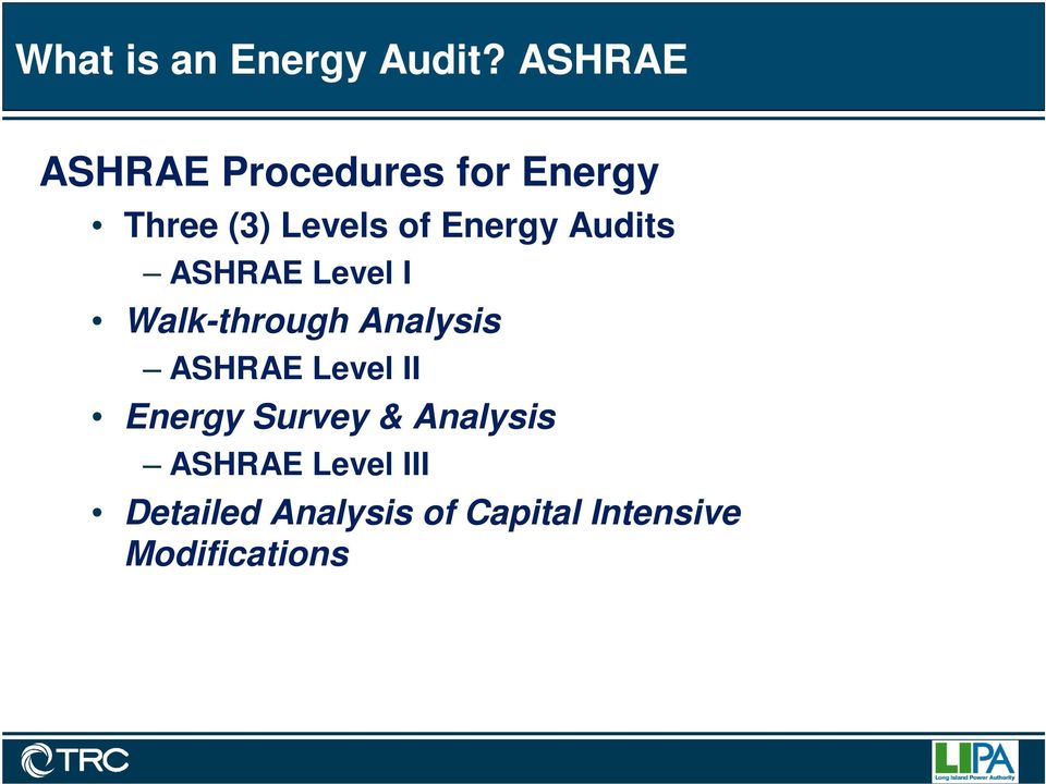 Energy Audits ASHRAE Level I Walk-through Analysis ASHRAE