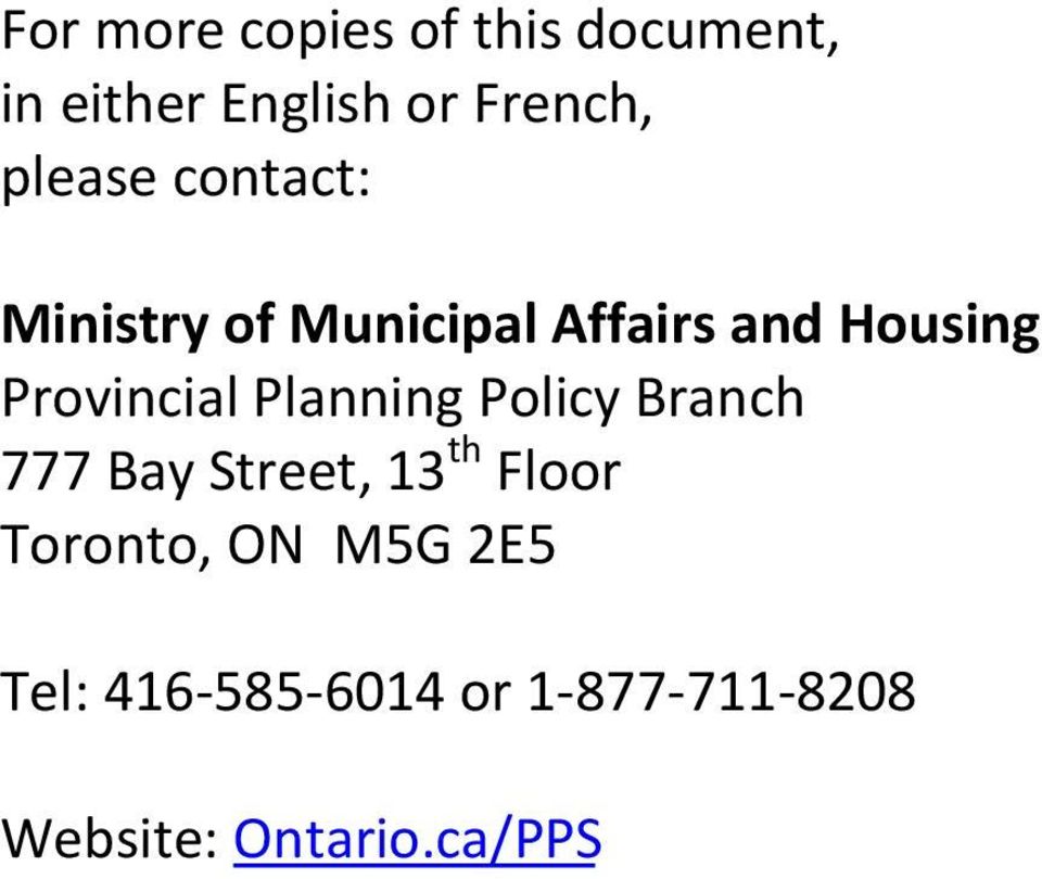 Provincial Planning Policy Branch 777 Bay Street, 13 th Floor