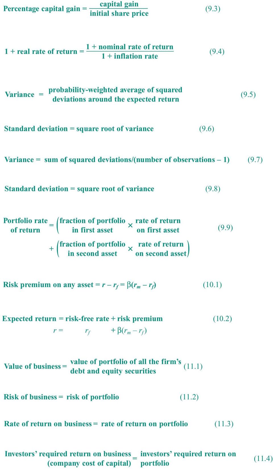 6) Variance = sum of squared deviations/(number of observations 1) (9.7) Standard deviation = square root of variance (9.8) Portfolio rate = ( fraction of portfolio rate of return (9.