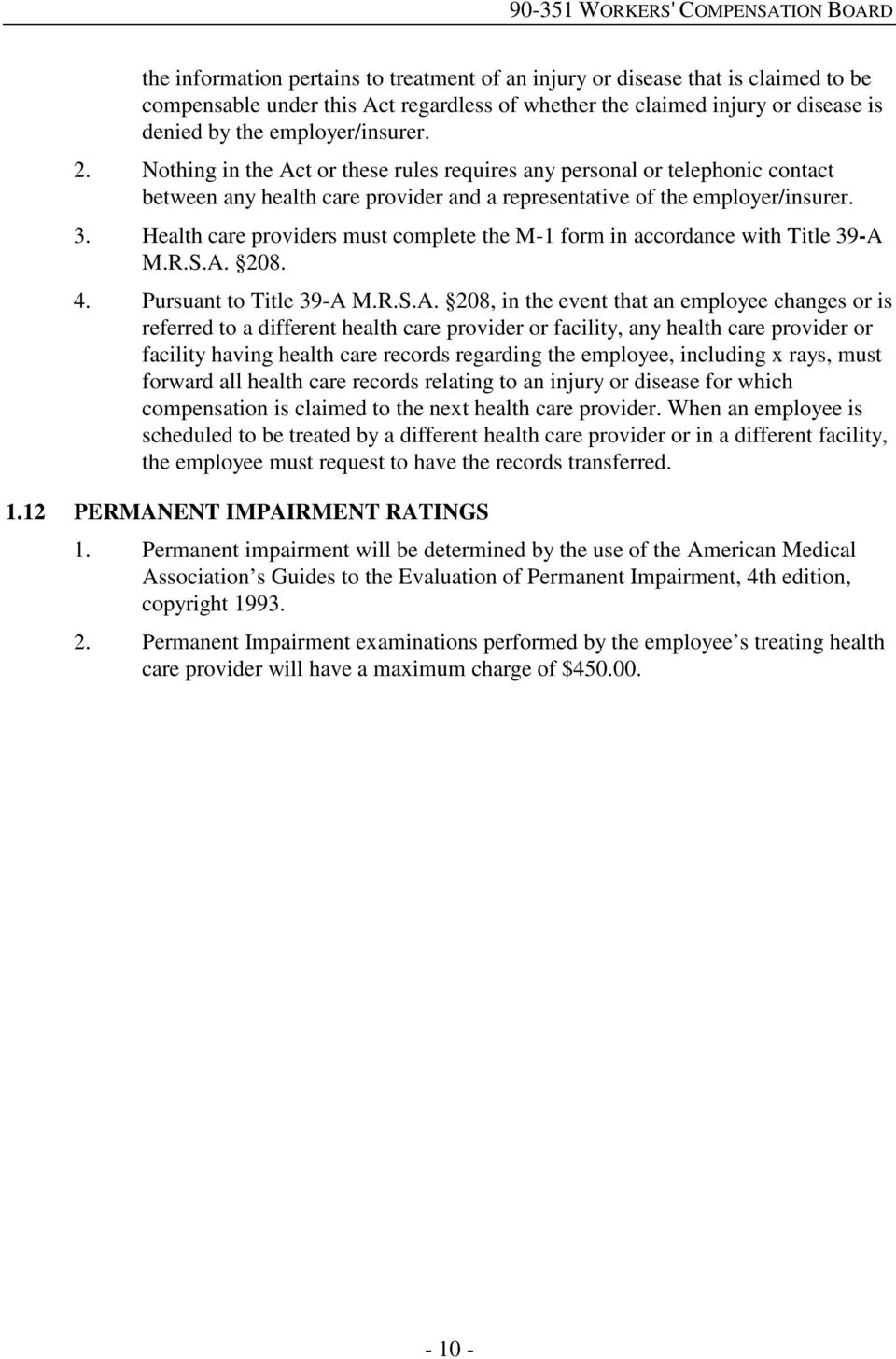 Health care providers must complete the M-1 form in accordance with Title 39-A 