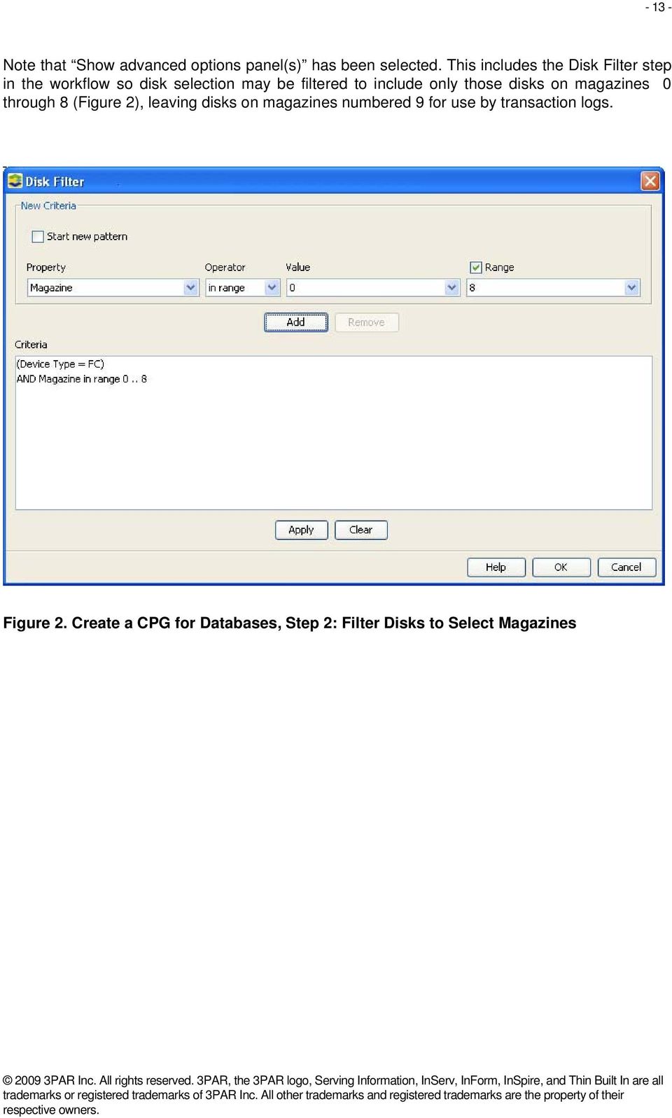 include only those disks on magazines 0 through 8 (Figure 2), leaving disks on magazines
