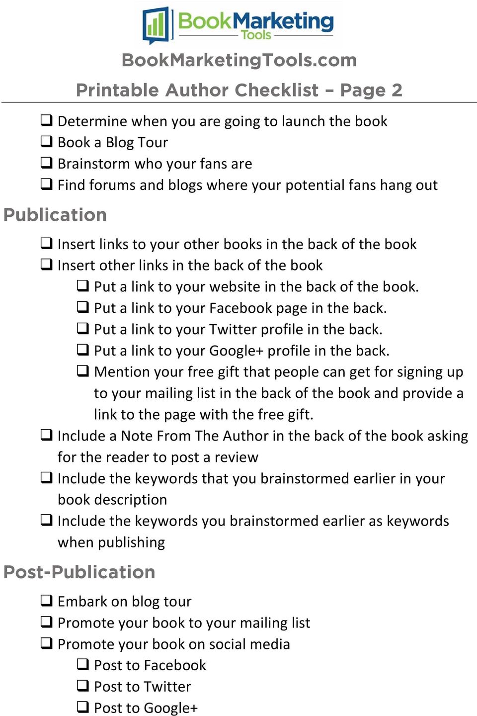 Publication Insert links to your other books in the back of the book Insert other links in the back of the book Put a link to your website in the back of the book.