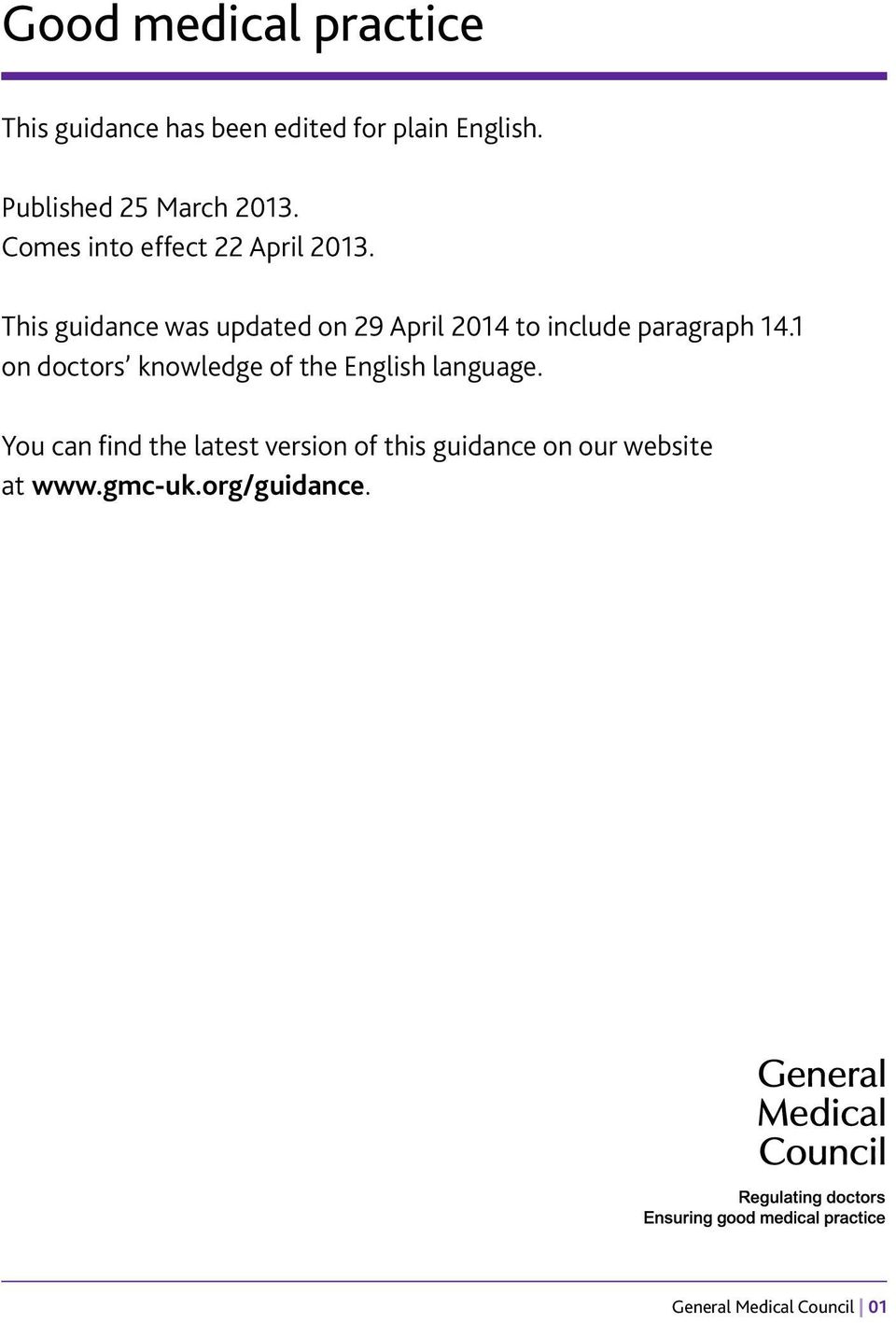 This guidance was updated on 29 April 2014 to include paragraph 14.