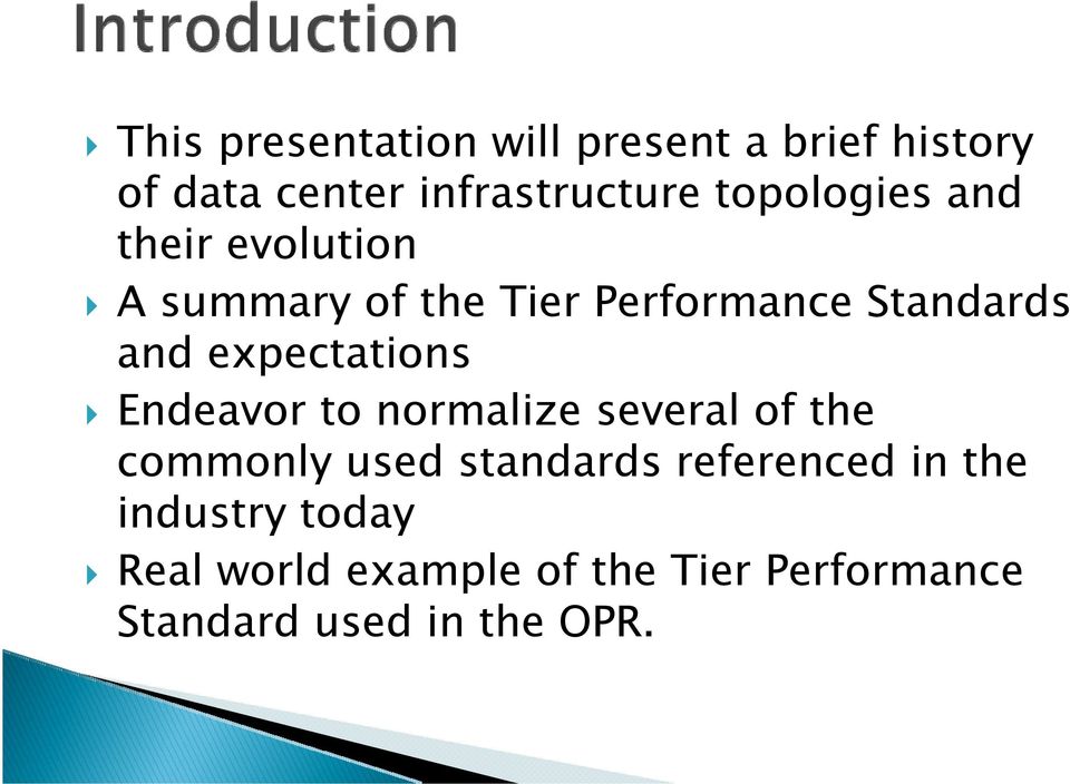 expectations Endeavor to normalize several of the commonly used standards