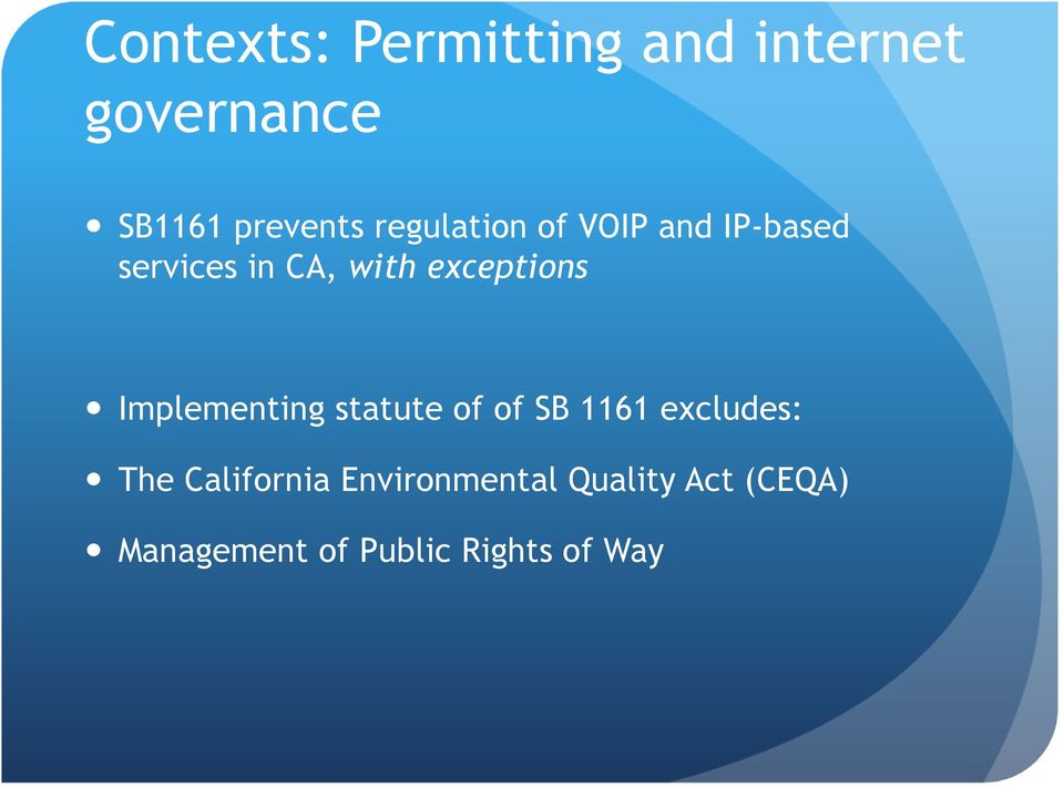 exceptions Implementing statute of of SB 1161 excludes: The