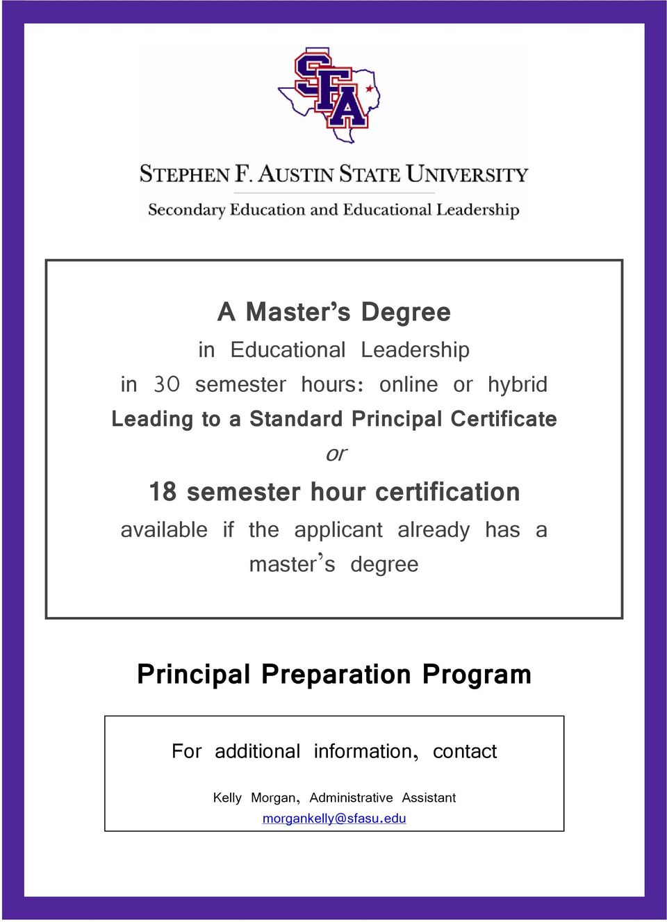 certification available if the applicant already has a master s degree For