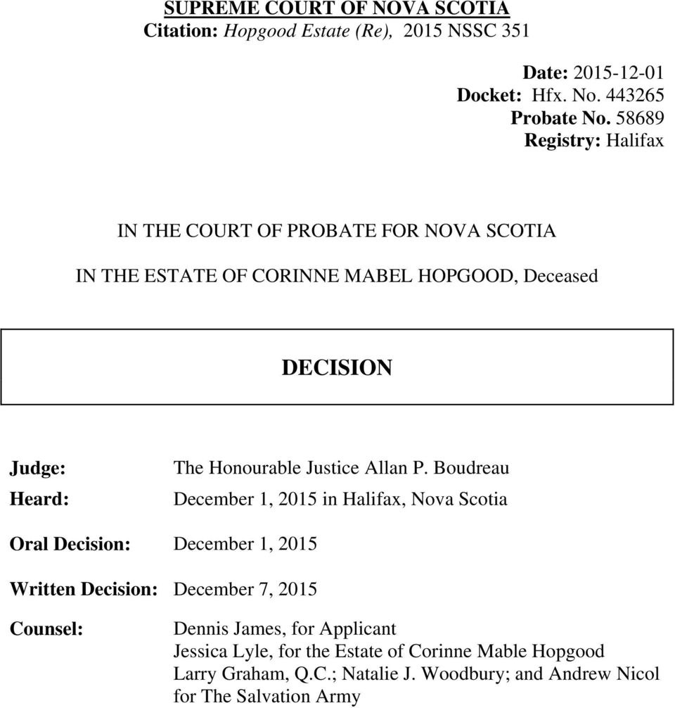 Decision: Written Decision: Counsel: The Honourable Justice Allan P.