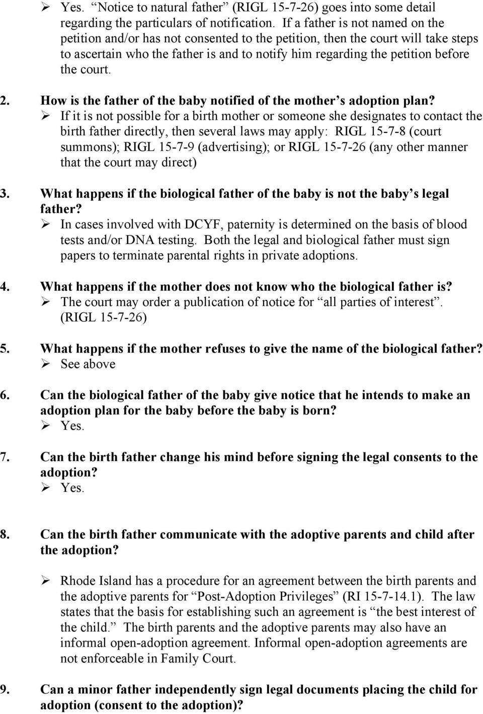 court. 2. How is the father of the baby notified of the mother s adoption plan?