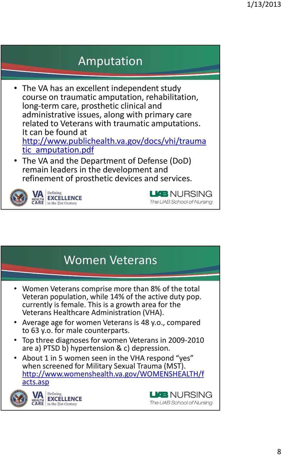 pdf The VA and the Department of Defense (DoD) remain leaders in the development and refinement of prosthetic devices and services.