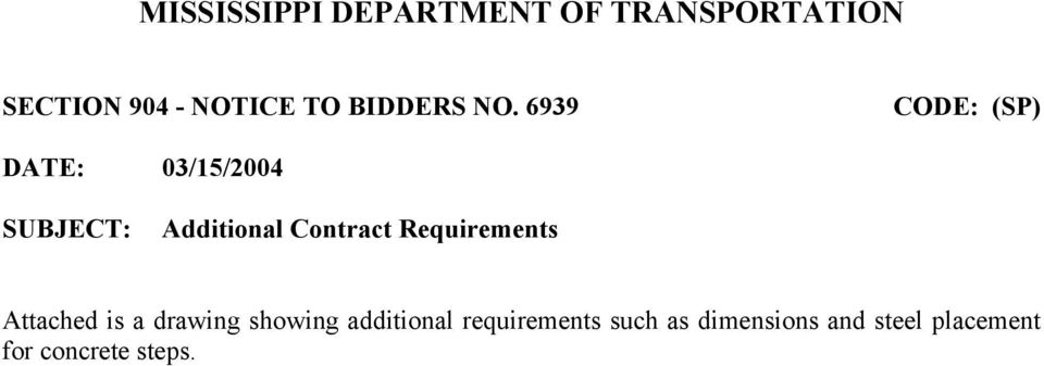 6939 CODE: (SP) DATE: 03/15/2004 SUBJECT: Additional Contract