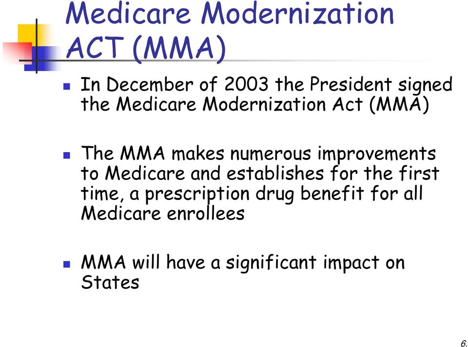 improvements to Medicare and establishes for the first time, a