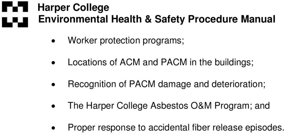deterioration; The Harper College Asbestos O&M