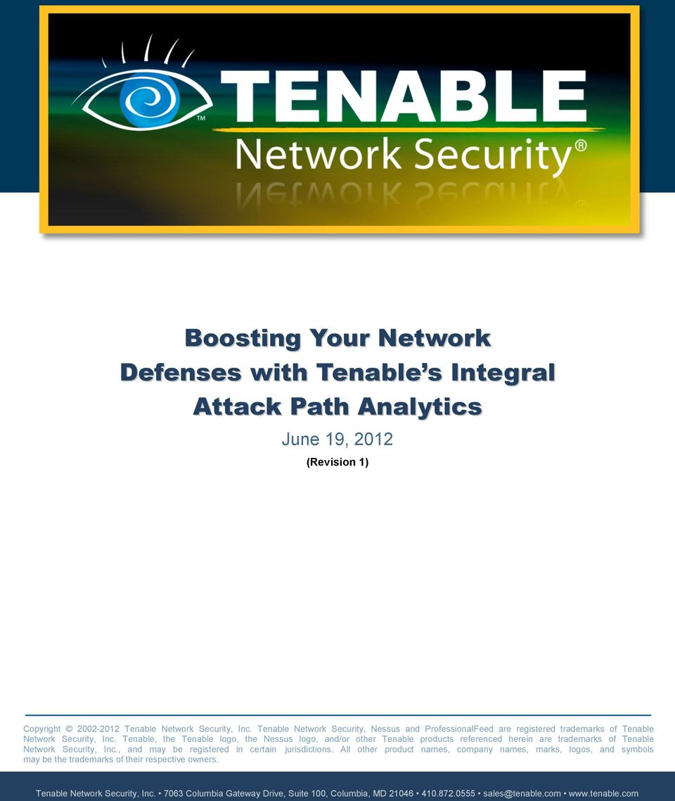 Tenable, the Tenable logo, the Nessus logo, and/or other Tenable products referenced herein are trademarks of Tenable Network Security, Inc.
