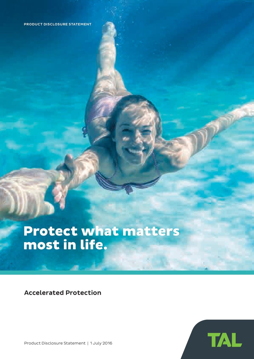 life. Accelerated Protection