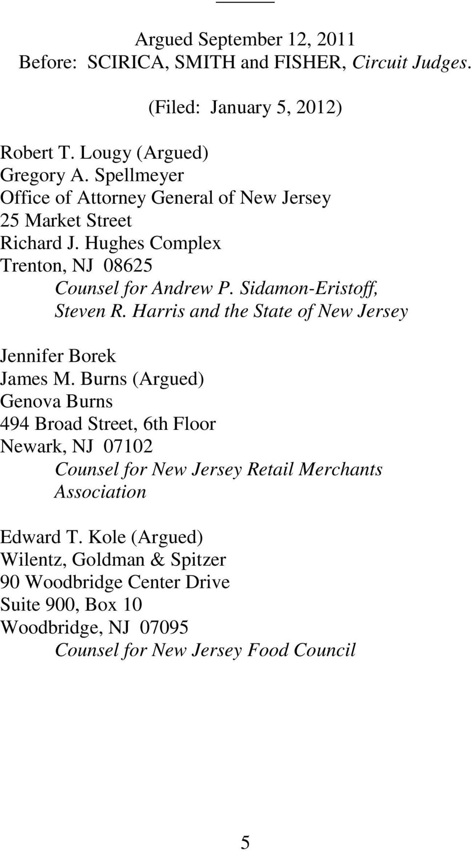 Sidamon-Eristoff, Steven R. Harris and the State of New Jersey Jennifer Borek James M.