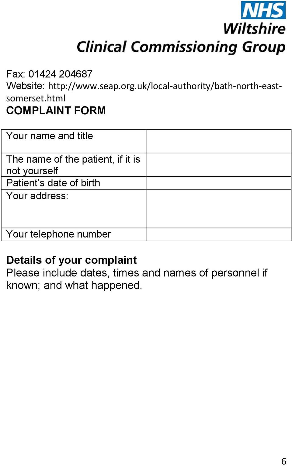 html COMPLAINT FORM Your name and title The name of the patient, if it is not