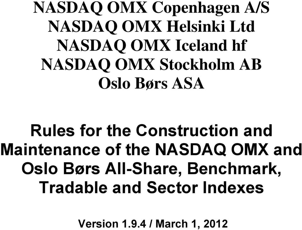 the Construction and Maintenance of the NASDAQ OMX and Oslo