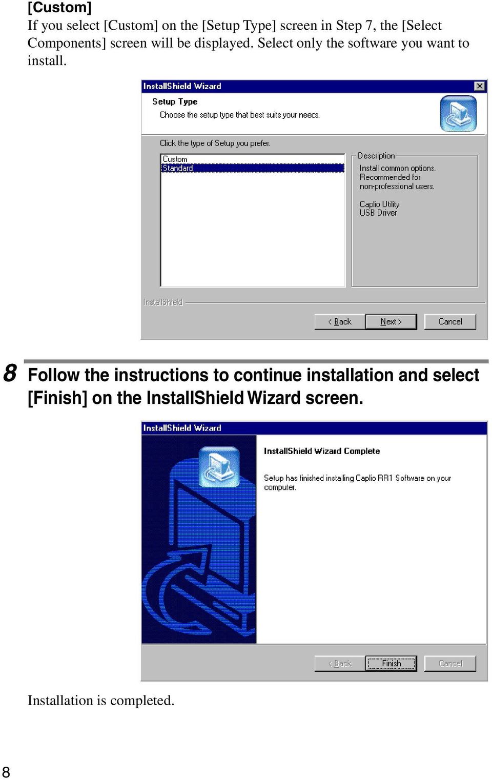 Select only the software you want to install.
