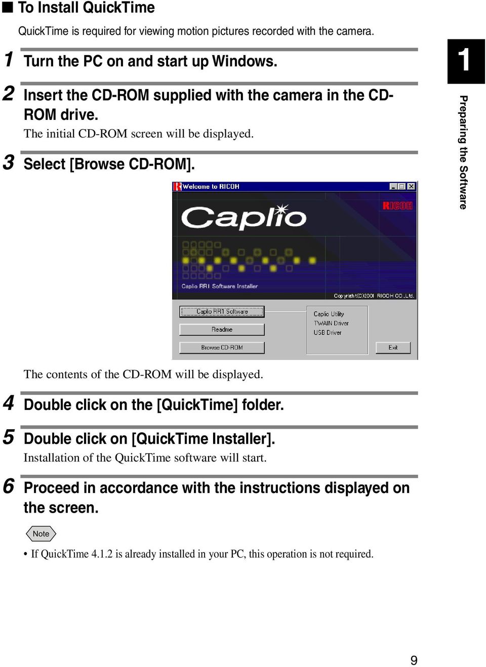 1 Preparing the Software The contents of the CD-ROM will be displayed. 4 Double click on the [QuickTime] folder. 5 Double click on [QuickTime Installer].