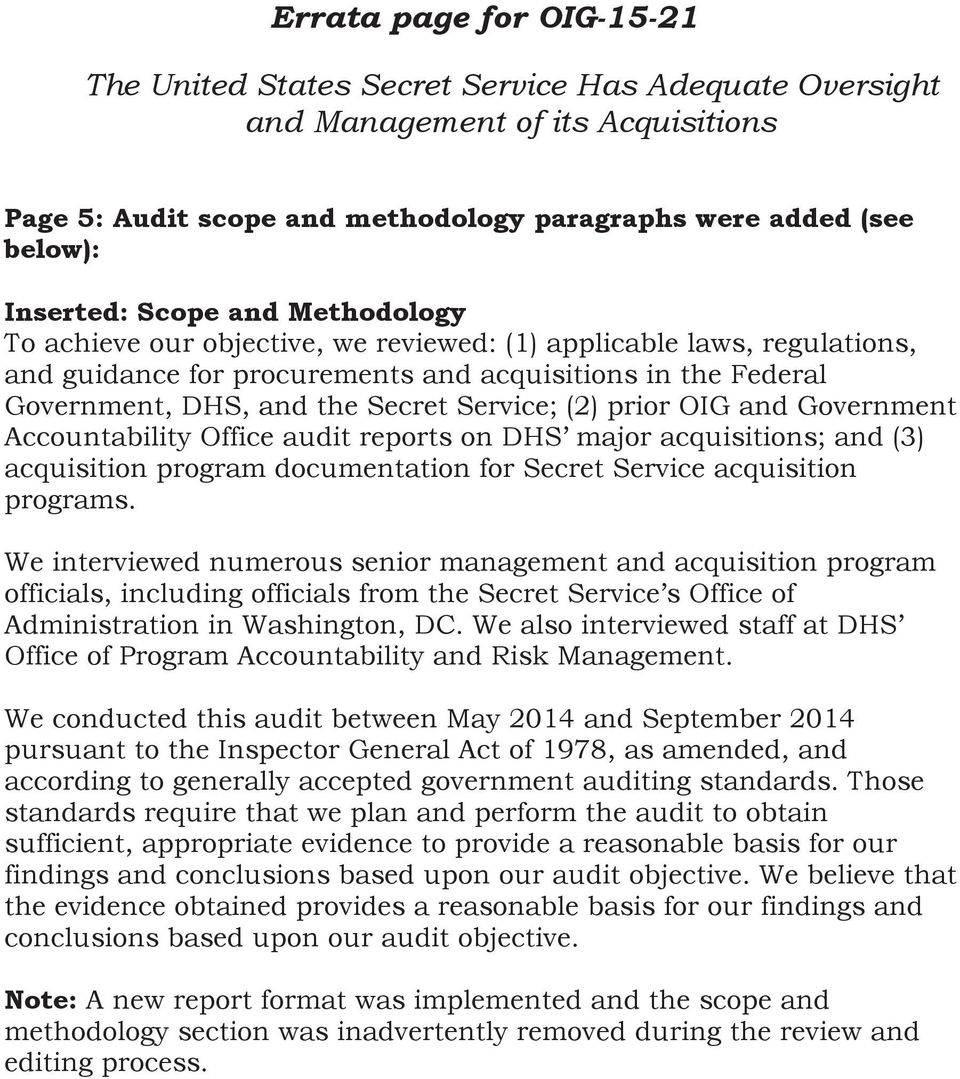 (2) prior OIG and Government Accountability Office audit reports on DHS major acquisitions; and (3) acquisition program documentation for Secret Service acquisition programs.
