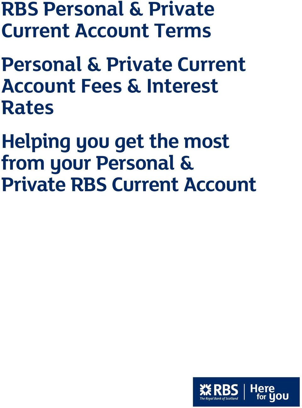 Fees & Interest Rates Helping you get the