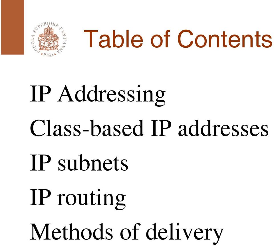 IP addresses IP subnets