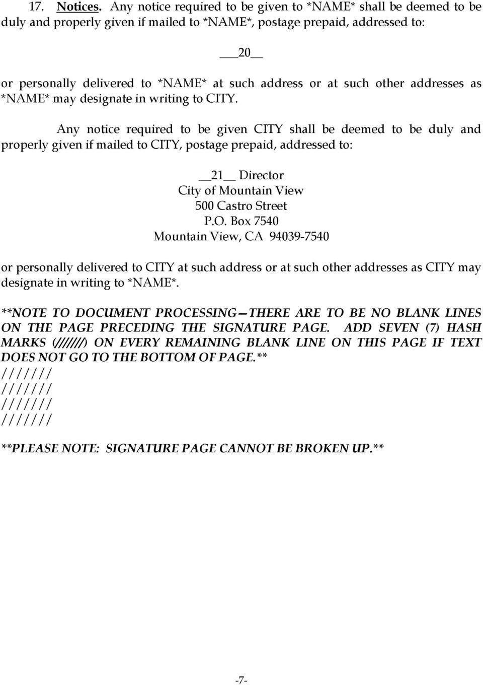 such other addresses as *NAME* may designate in writing to CITY.